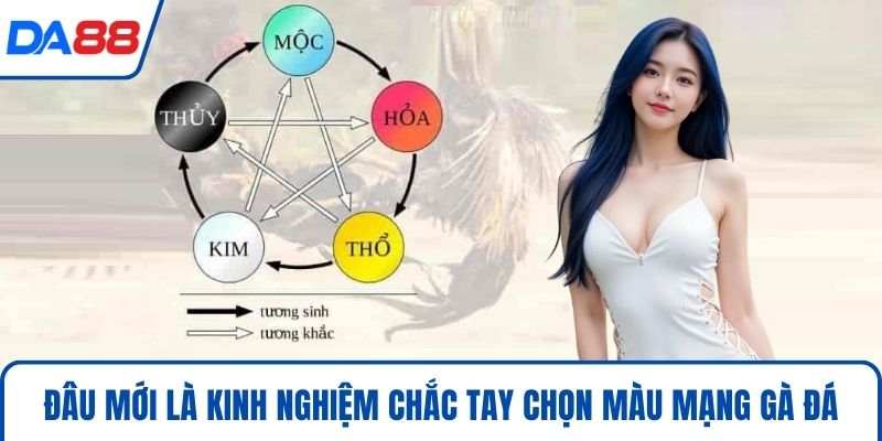 Đâu mới là kinh nghiệm chắc tay chọn màu mạng gà đá