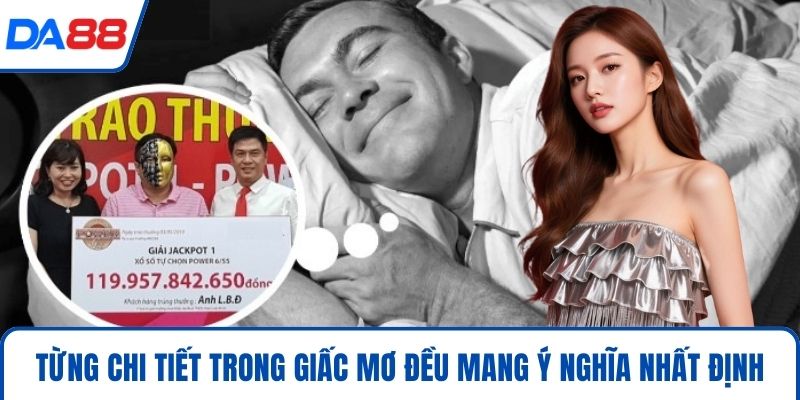Từng chi tiết trong giấc mơ đều mang ý nghĩa nhất định
